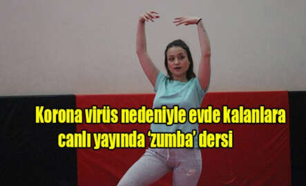 Koronavirüse karşı canlı yayında zumba dersi