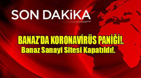 Banaz'da Koronavirüs'ten bir kişiyi kaybettik!.